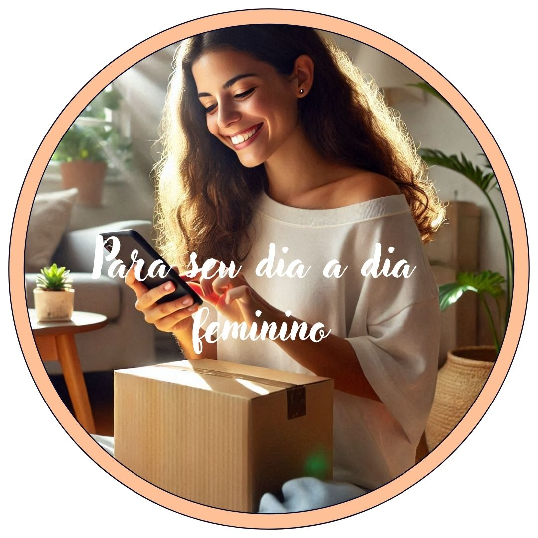 Para seu dia a dia feminino.